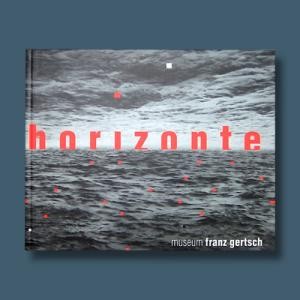Horizonte  AUSSTELLUNGSKATALOG